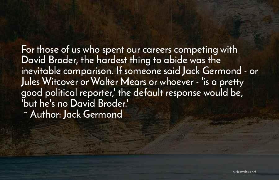 No Competing Quotes By Jack Germond