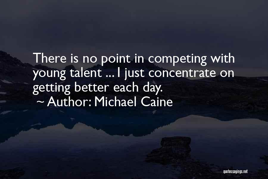 No Competing Quotes By Michael Caine