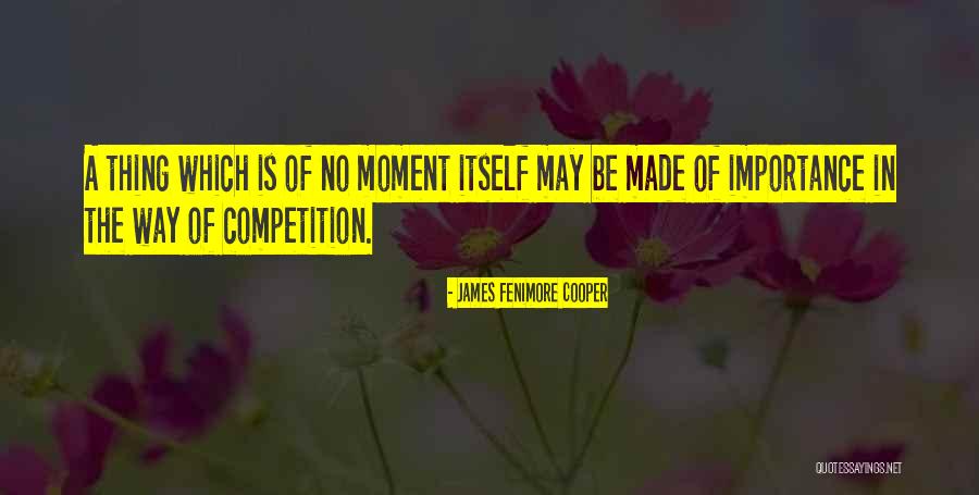 No Competition Quotes By James Fenimore Cooper No Competition Quotes By James Fenimore Cooper