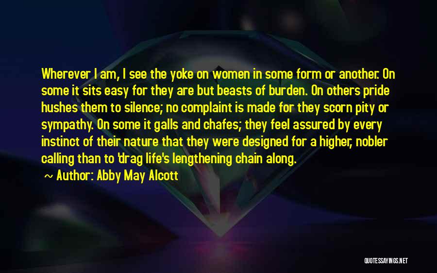 No Complaint Quotes By Abby May Alcott
