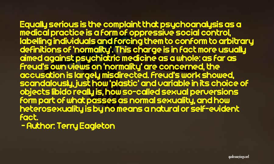 No Complaint Quotes By Terry Eagleton