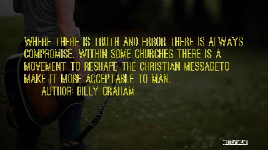 No Compromise Christian Quotes By Billy Graham