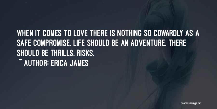 No Compromise In Love Quotes By Erica James