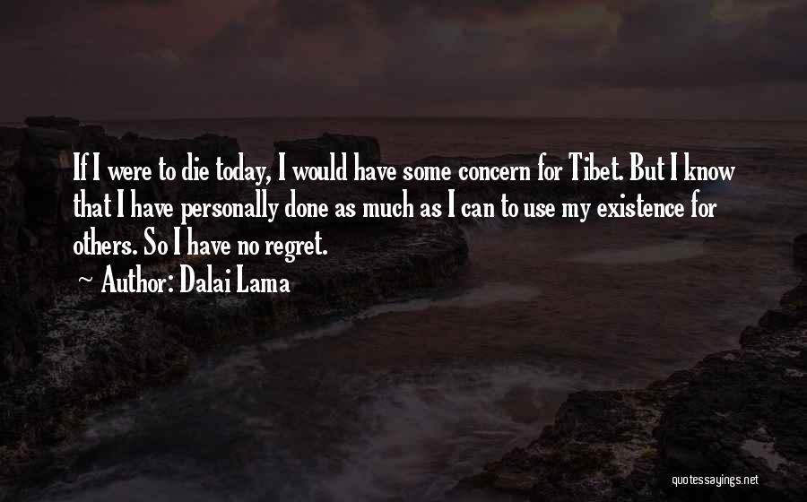 No Concern Quotes By Dalai Lama