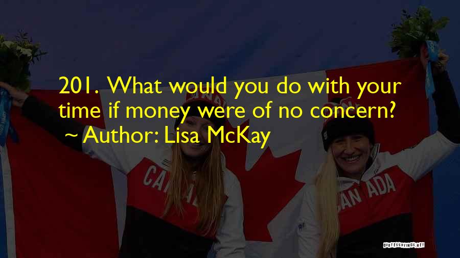 No Concern Quotes By Lisa McKay