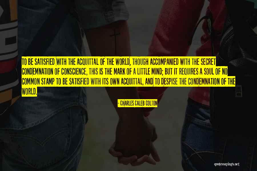 No Condemnation Quotes By Charles Caleb Colton No Condemnation Quotes By Charles Caleb Colton