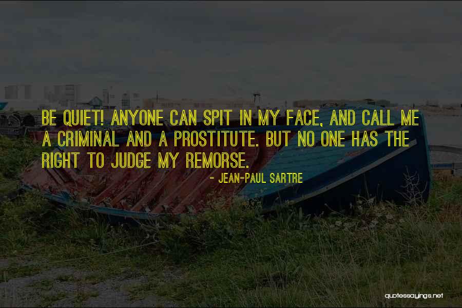 No Condemnation Quotes By Jean-Paul Sartre No Condemnation Quotes By Jean-Paul Sartre