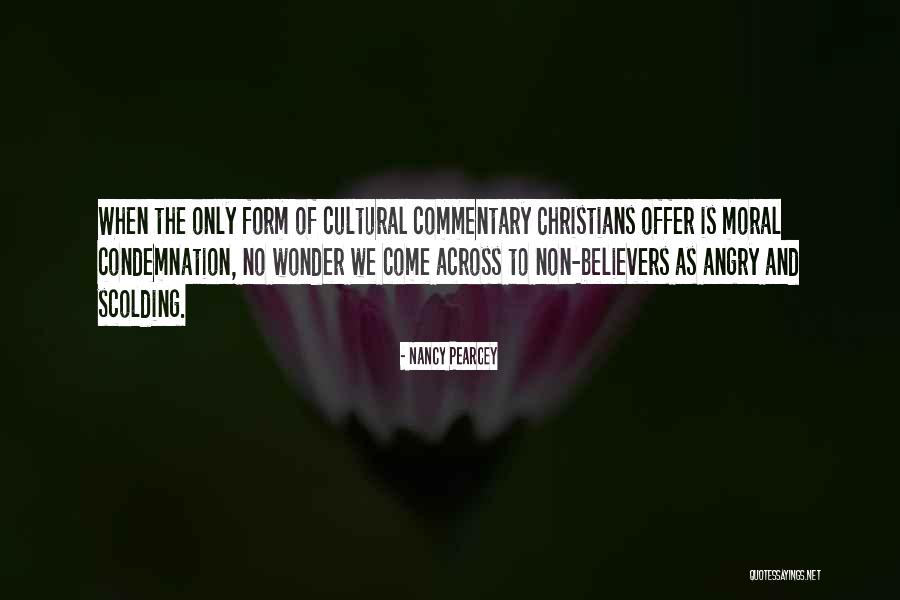 No Condemnation Quotes By Nancy Pearcey No Condemnation Quotes By Nancy Pearcey