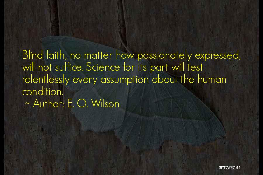 No Condition Quotes By E. O. Wilson
