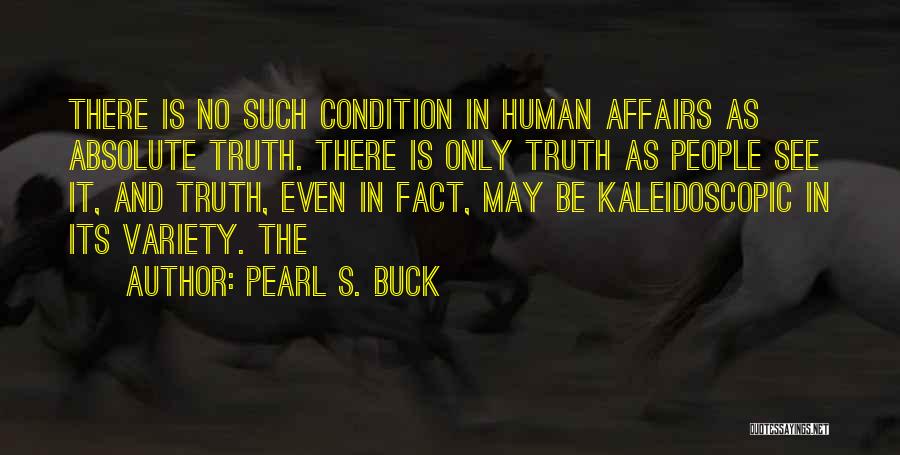 No Condition Quotes By Pearl S. Buck