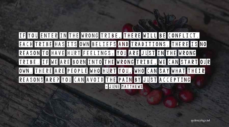 No Conflict Quotes By June Matthews
