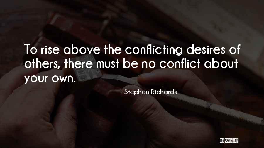 No Conflict Quotes By Stephen Richards