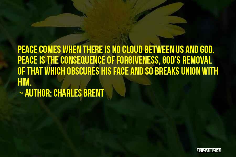 No Consequence Quotes By Charles Brent