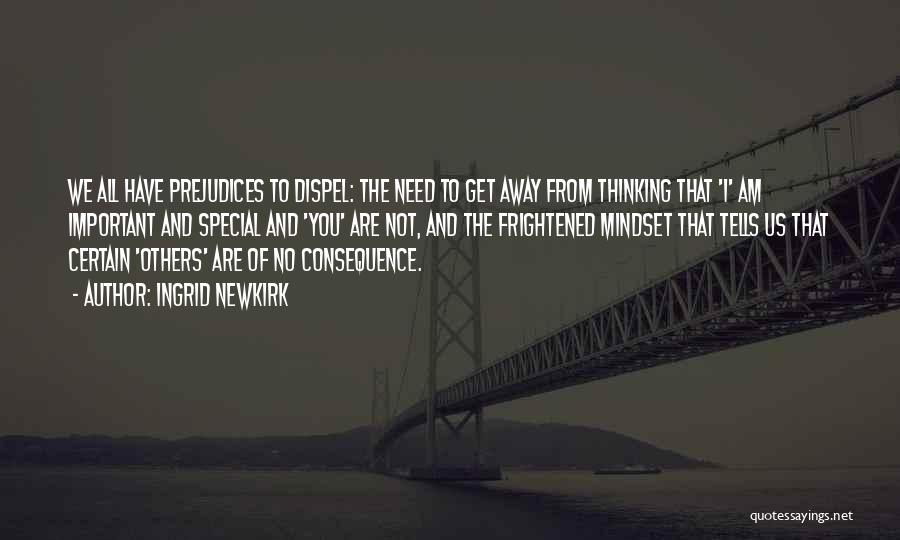 No Consequence Quotes By Ingrid Newkirk