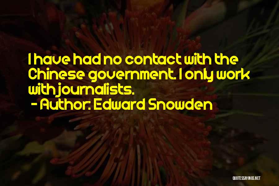 No Contact Quotes By Edward Snowden