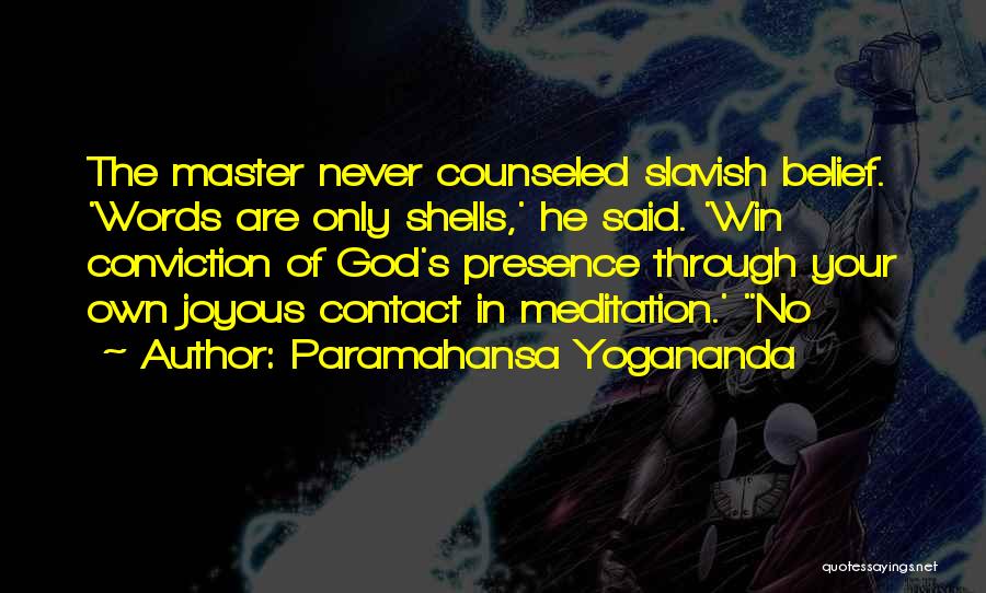 No Contact Quotes By Paramahansa Yogananda
