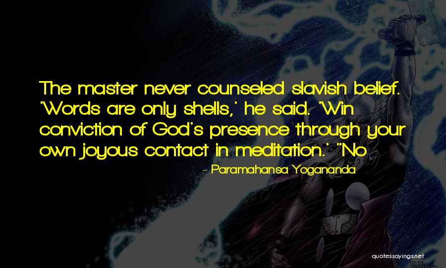 No Contact Quotes By Paramahansa Yogananda