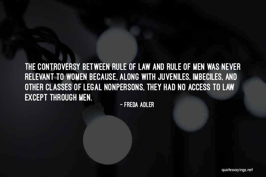 No Controversy Quotes By Freda Adler No Controversy Quotes By Freda Adler