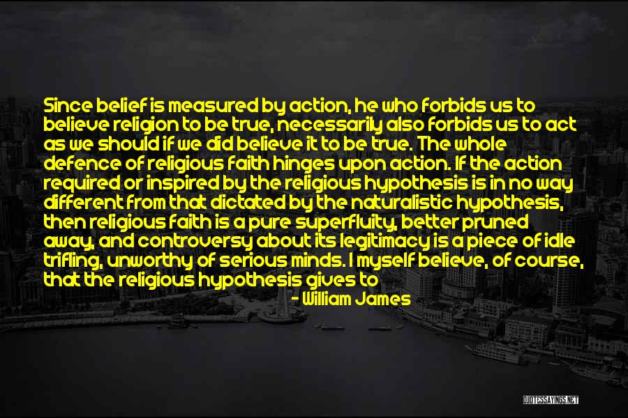 No Controversy Quotes By William James No Controversy Quotes By William James