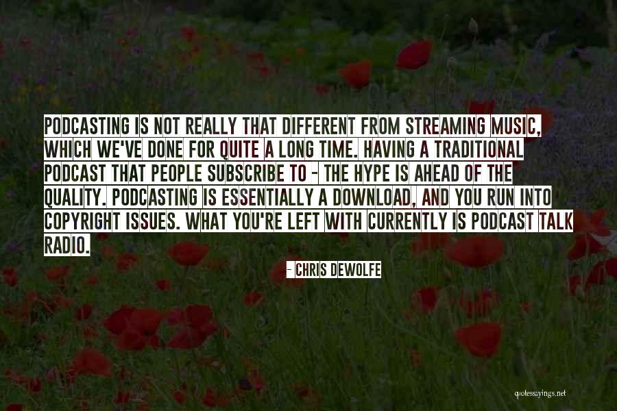 No Copyright Quotes By Chris DeWolfe No Copyright Quotes By Chris DeWolfe