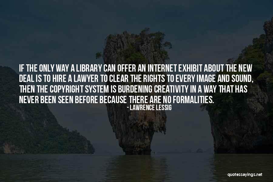 No Copyright Quotes By Lawrence Lessig No Copyright Quotes By Lawrence Lessig