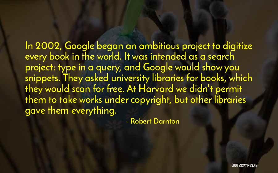 No Copyright Quotes By Robert Darnton No Copyright Quotes By Robert Darnton
