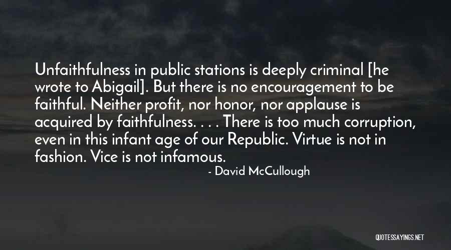 No Corruption Quotes By David McCullough No Corruption Quotes By David McCullough