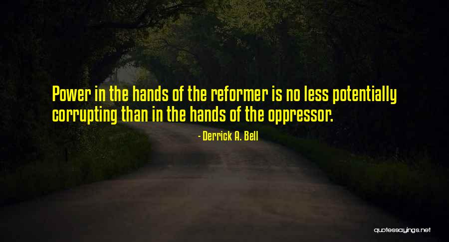 No Corruption Quotes By Derrick A. Bell No Corruption Quotes By Derrick A. Bell
