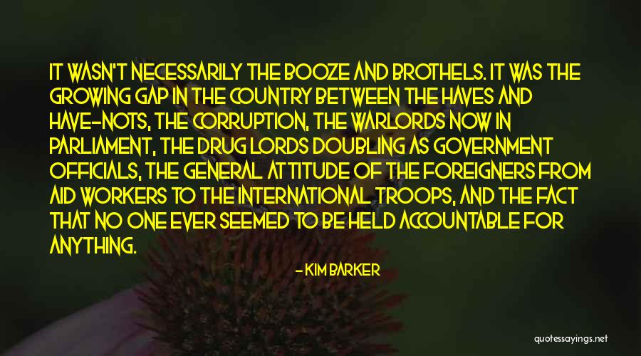 No Corruption Quotes By Kim Barker No Corruption Quotes By Kim Barker
