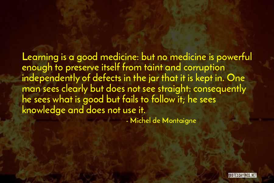 No Corruption Quotes By Michel De Montaigne No Corruption Quotes By Michel De Montaigne