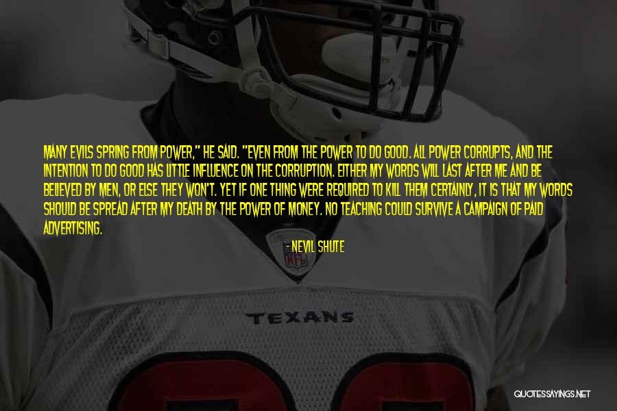 No Corruption Quotes By Nevil Shute No Corruption Quotes By Nevil Shute