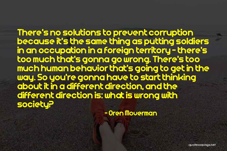 No Corruption Quotes By Oren Moverman No Corruption Quotes By Oren Moverman