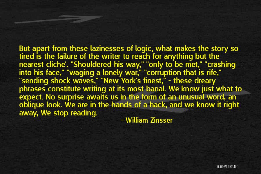 No Corruption Quotes By William Zinsser No Corruption Quotes By William Zinsser