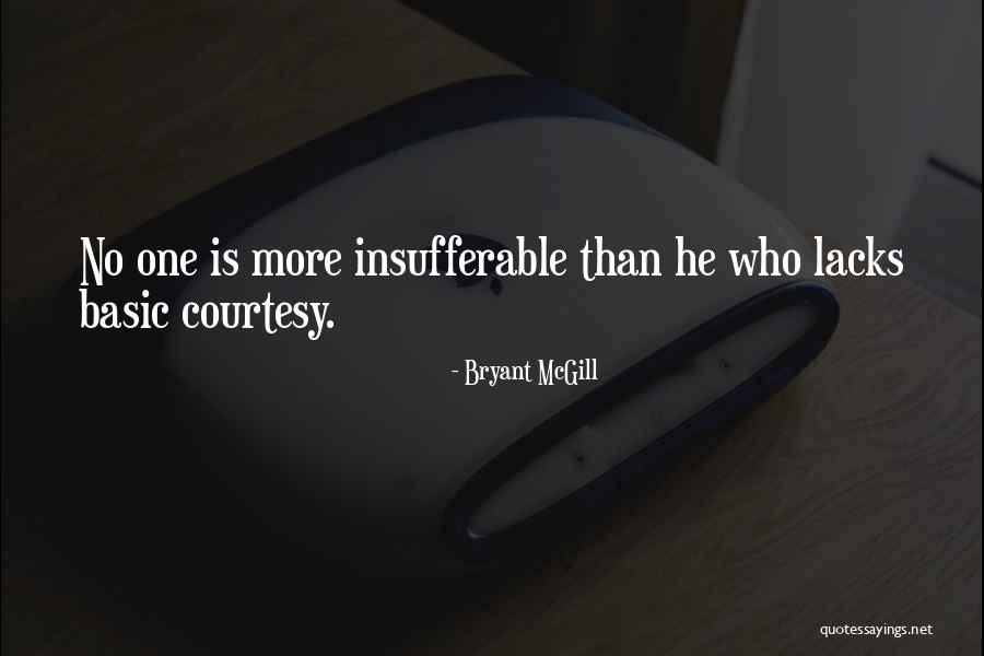 No Courtesy Quotes By Bryant McGill No Courtesy Quotes By Bryant McGill