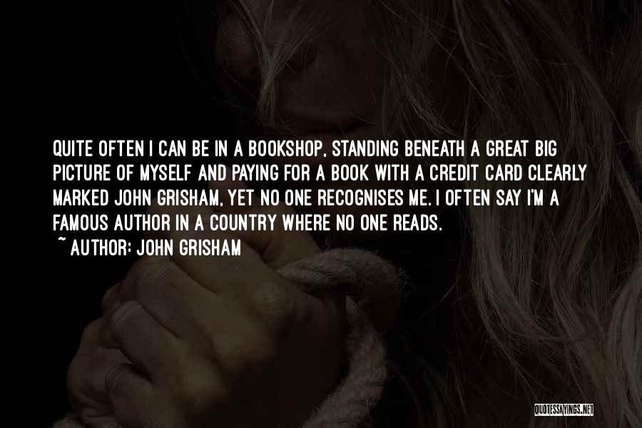 No Credit Card Quotes By John Grisham