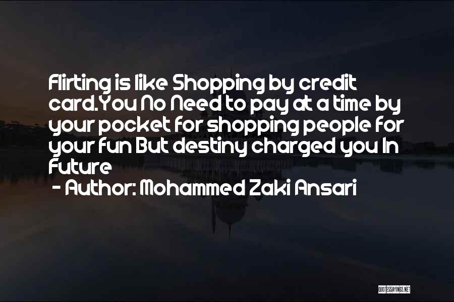No Credit Card Quotes By Mohammed Zaki Ansari