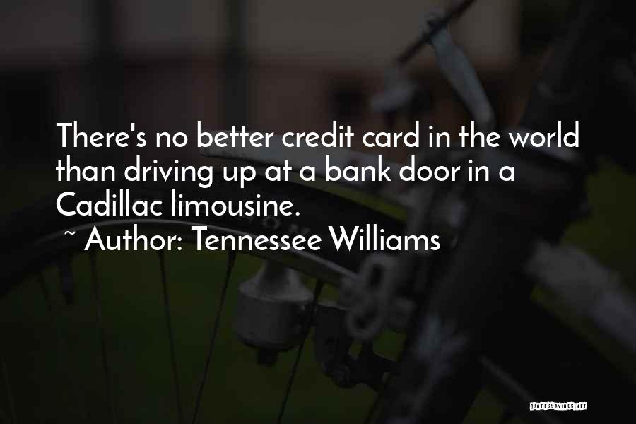 No Credit Card Quotes By Tennessee Williams