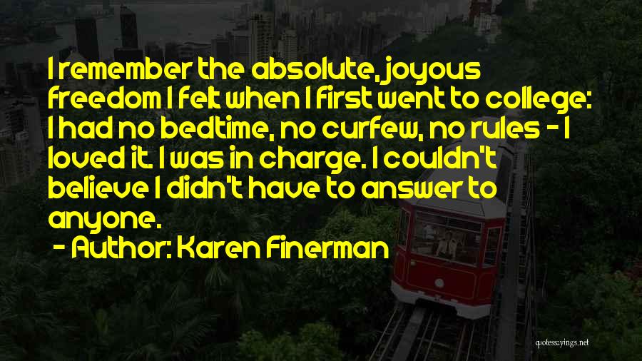 No Curfew Quotes By Karen Finerman