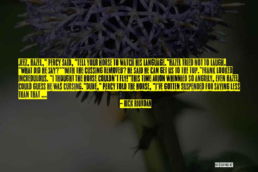 No Cussing Quotes By Rick Riordan No Cussing Quotes By Rick Riordan