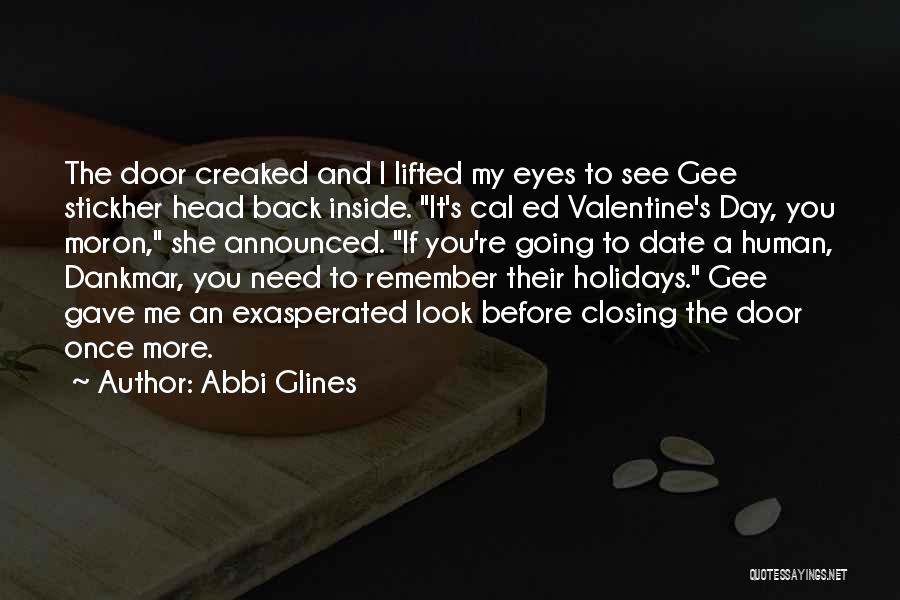 No Date On Valentines Day Quotes By Abbi Glines