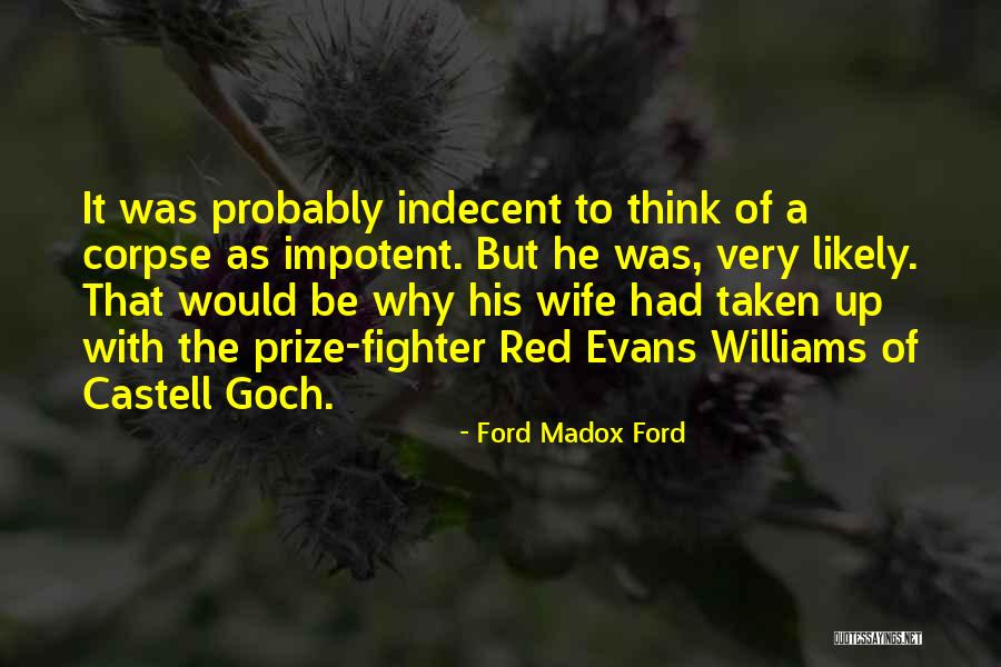 No Dead End Quotes By Ford Madox Ford