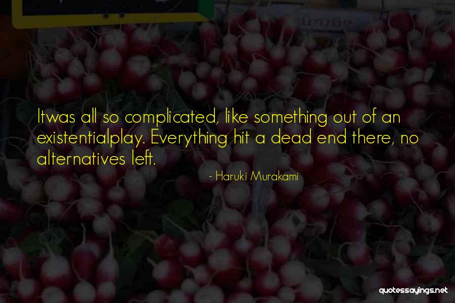 No Dead End Quotes By Haruki Murakami