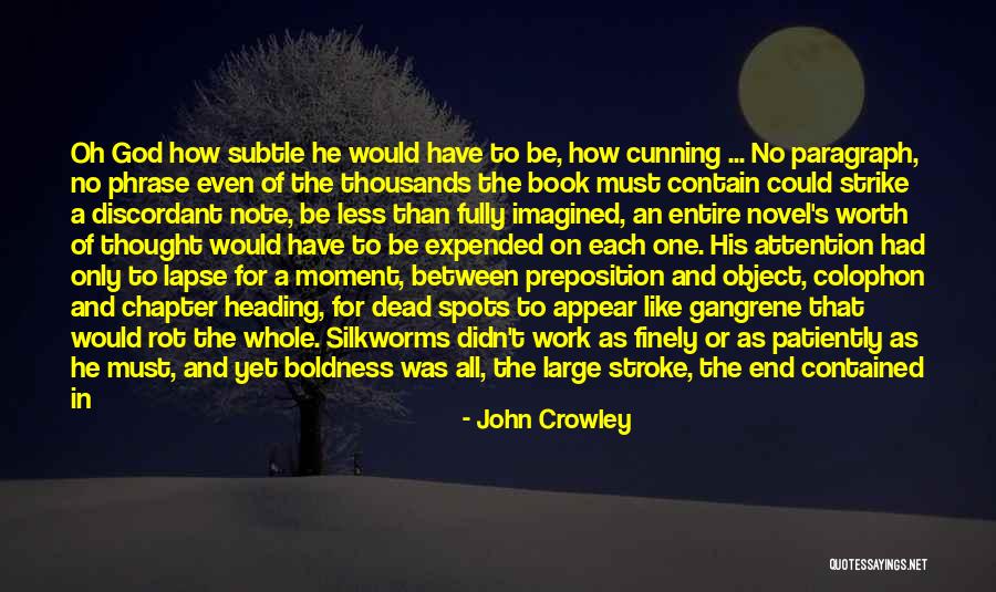 No Dead End Quotes By John Crowley