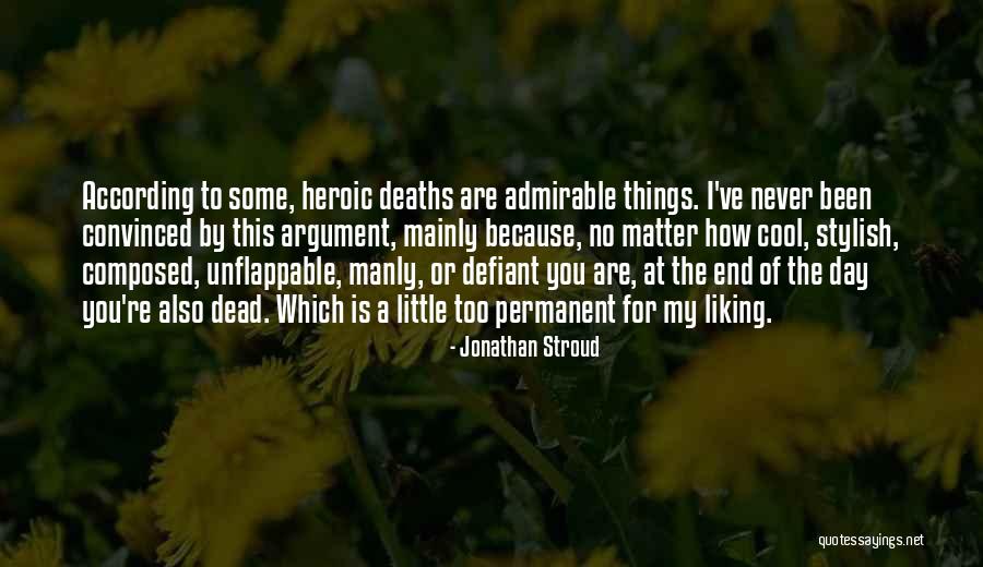 No Dead End Quotes By Jonathan Stroud