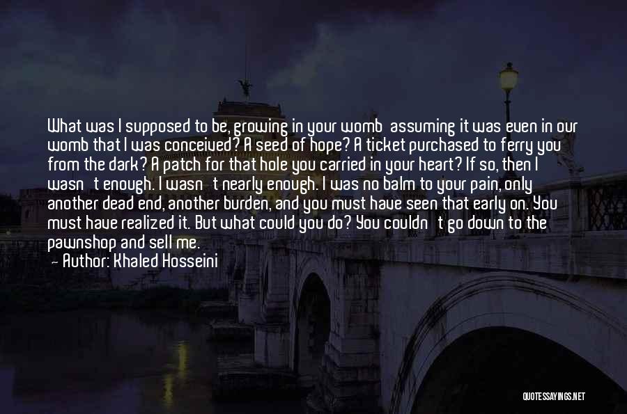 No Dead End Quotes By Khaled Hosseini