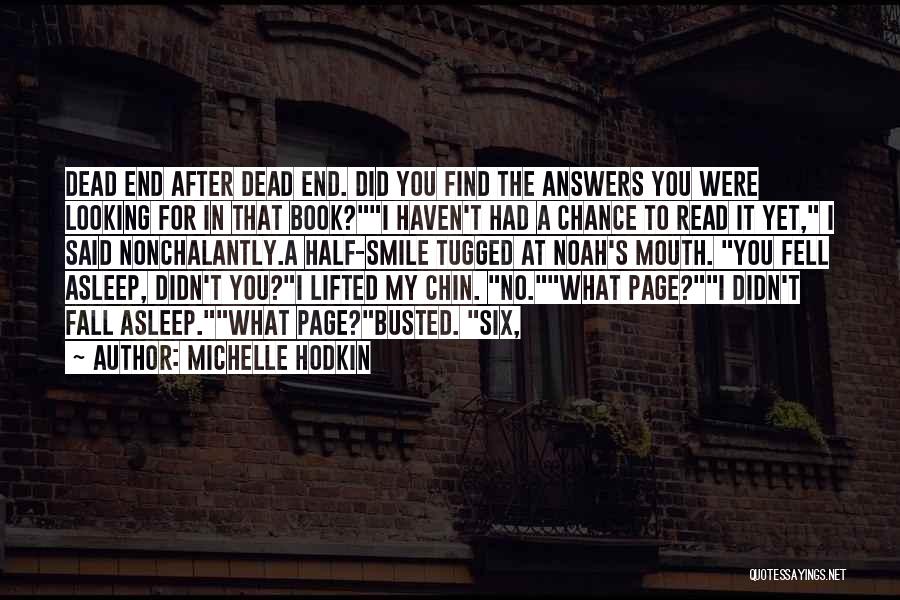 No Dead End Quotes By Michelle Hodkin