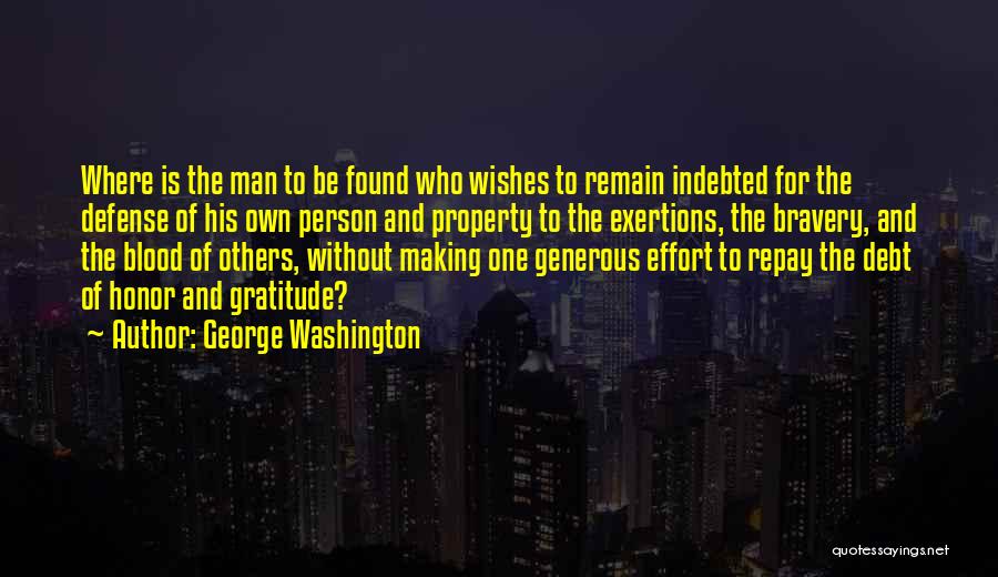 No Debt Of Gratitude Quotes By George Washington