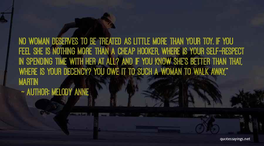 No Decency Quotes By Melody Anne