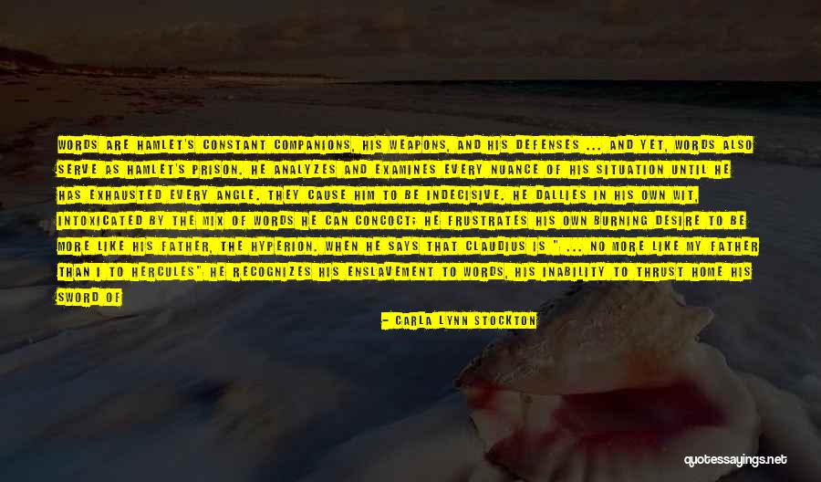 No Defenses Quotes By Carla Lynn Stockton No Defenses Quotes By Carla Lynn Stockton