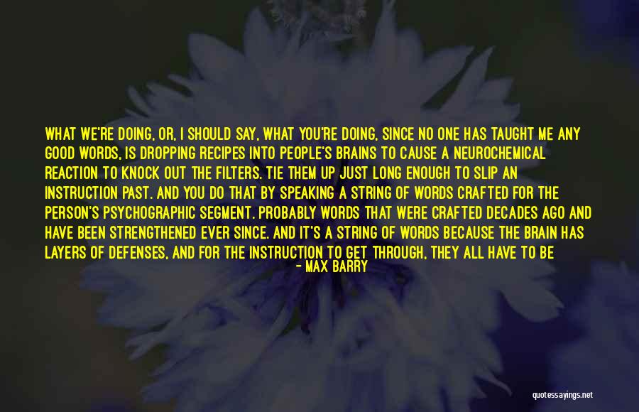 No Defenses Quotes By Max Barry No Defenses Quotes By Max Barry